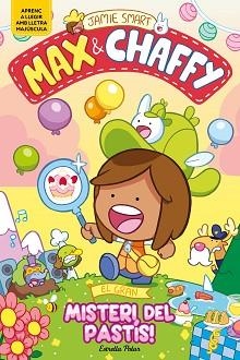 MAX & CHAFFY-2.EL GRAN MISTERI DEL PASTÍS! | 9791387782184 | SMART, JAMIE | Llibreria Geli - Llibreria Online de Girona - Comprar llibres en català i castellà