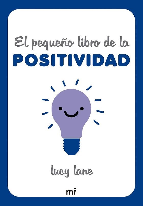 EL PEQUEÑO LIBRO DE LA POSITIVIDAD | 9788427054424 | LANE, LUCY | Llibreria Geli - Llibreria Online de Girona - Comprar llibres en català i castellà