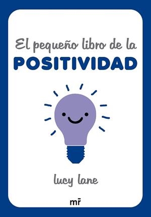 EL PEQUEÑO LIBRO DE LA POSITIVIDAD | 9788427054424 | LANE, LUCY | Llibreria Geli - Llibreria Online de Girona - Comprar llibres en català i castellà