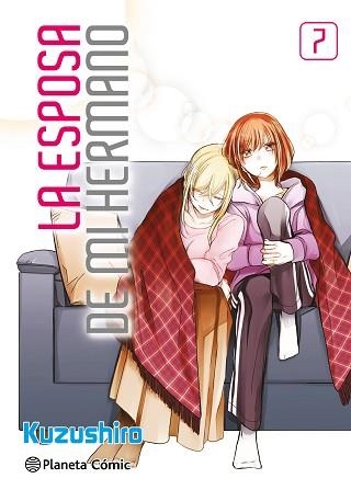 LA ESPOSA DE MI HERMANO Nº 07 | 9788410492646 | KUZUSHIRO | Llibreria Geli - Llibreria Online de Girona - Comprar llibres en català i castellà