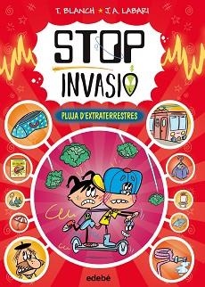 STOP INVASIÓ.PLUJA D'EXTRATERRESTRES | 9788468375434 | BLANCH, TERESA | Llibreria Geli - Llibreria Online de Girona - Comprar llibres en català i castellà