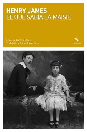 EL QUE SABIA LA MAISIE | 9791399012064 | JAMES,HENRY | Llibreria Geli - Llibreria Online de Girona - Comprar llibres en català i castellà