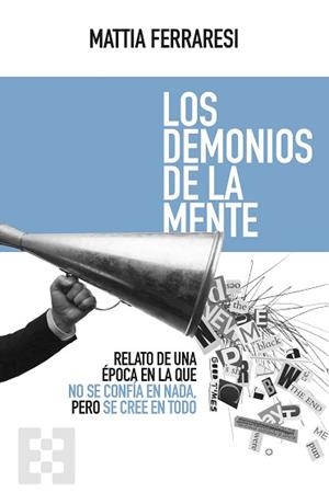 LOS DEMONIOS DE LA MENTE | 9788413392400 | FERRARESI, MATTIA | Libreria Geli - Librería Online de Girona - Comprar libros en catalán y castellano