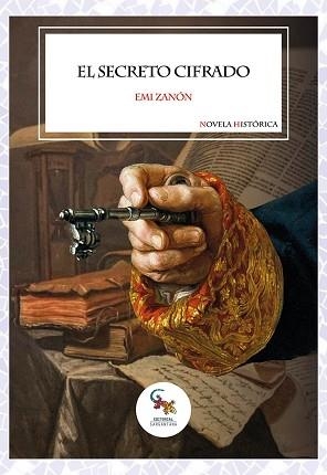 EL SECRETO CIFRADO | 9788410046795 | ZANÓN, EMI | Llibreria Geli - Llibreria Online de Girona - Comprar llibres en català i castellà