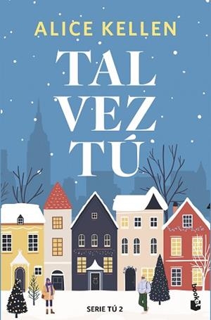 TAL VEZ TÚ.SERIE TÚ-2 | 9788408308096 | KELLEN, ALICE | Libreria Geli - Librería Online de Girona - Comprar libros en catalán y castellano