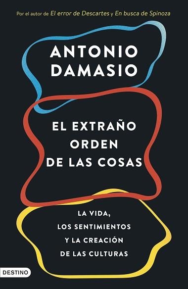 EL EXTRAÑO ORDEN DE LAS COSAS | 9788423368587 | DAMASIO, ANTONIO | Libreria Geli - Librería Online de Girona - Comprar libros en catalán y castellano