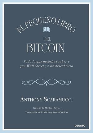 EL PEQUEÑO LIBRO DEL BITCOIN | 9788423439409 | SCARAMUCCI, ANTHONY | Libreria Geli - Librería Online de Girona - Comprar libros en catalán y castellano