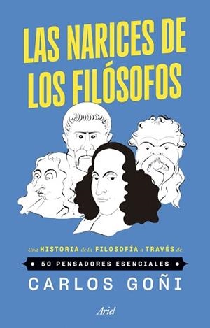 LAS NARICES DE LOS FILÓSOFOS | 9788434439535 | GOÑI, CARLOS | Llibreria Geli - Llibreria Online de Girona - Comprar llibres en català i castellà