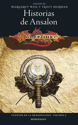 CUENTOS DE LA DRAGONLANCE Nº 03/06.HISTORIAS DE ANSALON | 9788445011331 | WEIS / TRACY HICKMAN, MARGARET | Llibreria Geli - Llibreria Online de Girona - Comprar llibres en català i castellà