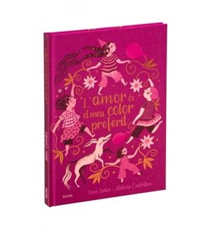 L'AMOR ÉS EL MEU COLOR PREFERIT | 9788410268975 | LADEN, NINA/CASTRILLON, MELISSA | Libreria Geli - Librería Online de Girona - Comprar libros en catalán y castellano