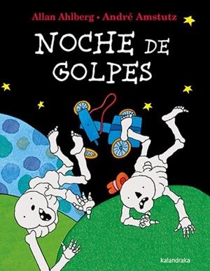 NOCHE DE GOLPES | 9788413433752 | AHLBERG, ALLAN | Llibreria Geli - Llibreria Online de Girona - Comprar llibres en català i castellà