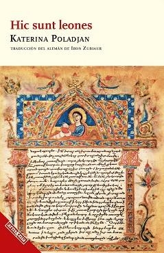 HIC SUNT LEONES | 9788418994654 | POLADJAN, KATERINA | Libreria Geli - Librería Online de Girona - Comprar libros en catalán y castellano