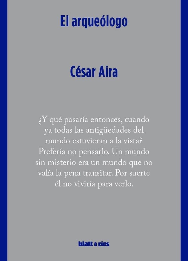 EL ARQUEÓLOGO | 9788412867497 | AIRA, CÉSAR | Libreria Geli - Librería Online de Girona - Comprar libros en catalán y castellano