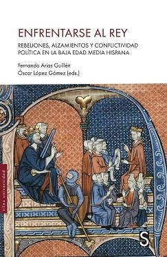 ENFRENTARSE AL REY | 9791387694111 | ARIAS GUILLÉN, FERNANDO/LÓPEZ GÓMEZ, ÓSCAR | Llibreria Geli - Llibreria Online de Girona - Comprar llibres en català i castellà