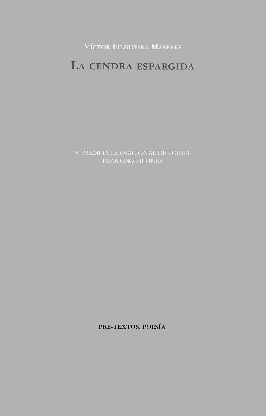 LA CENDRA ESPARGIDA | 9788410309715 | FILGUEIRA MASERES, VÍCTOR | Libreria Geli - Librería Online de Girona - Comprar libros en catalán y castellano