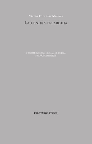 LA CENDRA ESPARGIDA | 9788410309715 | FILGUEIRA MASERES, VÍCTOR | Llibreria Geli - Llibreria Online de Girona - Comprar llibres en català i castellà