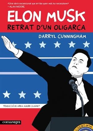 ELON MUSK.RETRAT D'UN OLIGARCA | 9788410161764 | CUNNINGHAM, DARRYL | Llibreria Geli - Llibreria Online de Girona - Comprar llibres en català i castellà