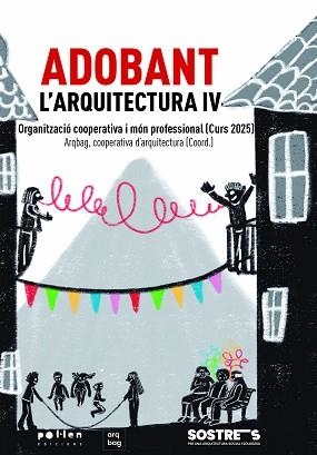 ADOBANT L'ARQUITECTURA IV | 9788410255906 | VARIOS AUTORES | Libreria Geli - Librería Online de Girona - Comprar libros en catalán y castellano