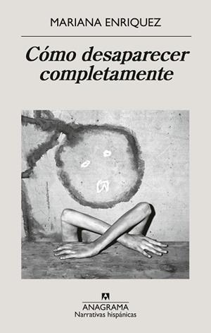 CÓMO DESAPARECER COMPLETAMENTE | 9788433946720 | ENRIQUEZ, MARIANA | Llibreria Geli - Llibreria Online de Girona - Comprar llibres en català i castellà