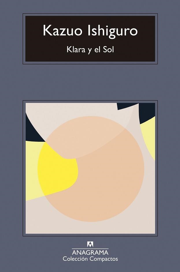 KLARA Y EL SOL | 9788433947666 | ISHIGURO, KAZUO | Libreria Geli - Librería Online de Girona - Comprar libros en catalán y castellano