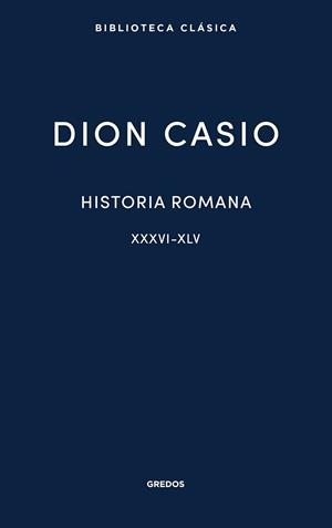 HISTORIA ROMANA II. LIBROS XXXVI-XLV | 9788424998974 | CASIO, DION | Llibreria Geli - Llibreria Online de Girona - Comprar llibres en català i castellà