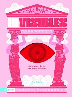 INVISIBLES.OTRA MANERA DE VER LOS MITOS CLÁSICOS | 9788419889904 | ARZELUS, ANE | Libreria Geli - Librería Online de Girona - Comprar libros en catalán y castellano