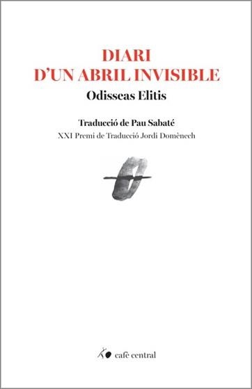 DIARI D'UN ABRIL INVISIBLE | 9788410482852 | ELITIS, ODISSEAS | Llibreria Geli - Llibreria Online de Girona - Comprar llibres en català i castellà