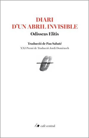 DIARI D'UN ABRIL INVISIBLE | 9788410482852 | ELITIS, ODISSEAS | Libreria Geli - Librería Online de Girona - Comprar libros en catalán y castellano