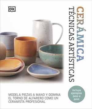 CERÁMICA.TÉCNICAS ARTÍSTICAS | 9780241775998 | Libreria Geli - Librería Online de Girona - Comprar libros en catalán y castellano