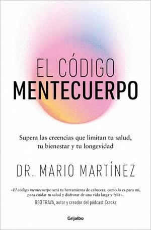 EL CÓDIGO MENTECUERPO | 9788425371073 | MARTÍNEZ, DR. MARIO | Llibreria Geli - Llibreria Online de Girona - Comprar llibres en català i castellà