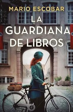 LA GUARDIANA DE LIBROS | 9788466676823 | ESCOBAR, MARIO | Llibreria Geli - Llibreria Online de Girona - Comprar llibres en català i castellà