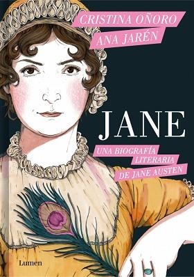 JANE.UNA BIOGRAFÍA LITERARIA DE JANE AUSTEN | 9788426431929 | OÑORO, CRISTINA/JARÉN, ANA | Llibreria Geli - Llibreria Online de Girona - Comprar llibres en català i castellà