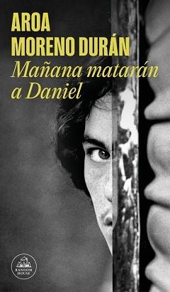 MAÑANA MATARÁN A DANIEL | 9788439744948 | MORENO DURÁN, AROA | Libreria Geli - Librería Online de Girona - Comprar libros en catalán y castellano