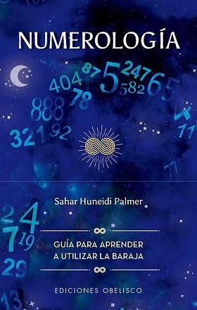 NUMEROLOGÍA + CARTAS.LIBRO DE BARAJA DE CARTAS | 9788411722728 | HUNEIDI PALMER, SAHAR | Libreria Geli - Librería Online de Girona - Comprar libros en catalán y castellano