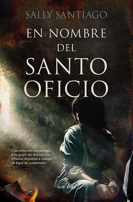 EN NOMBRE DEL SANTO OFICIO | 9788410529854 | SALLY SANTIAGO | Libreria Geli - Librería Online de Girona - Comprar libros en catalán y castellano
