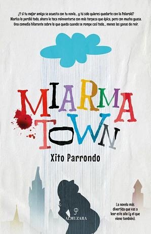MIARMA TOWN | 9788410528710 | PARRONDO,XITO | Llibreria Geli - Llibreria Online de Girona - Comprar llibres en català i castellà