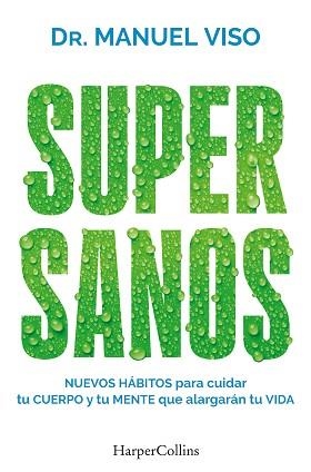SUPERSANOS | 9788419802927 | VISO, DR. MANUEL | Llibreria Geli - Llibreria Online de Girona - Comprar llibres en català i castellà
