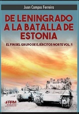 DE LENINGRADO A LA BATALLA DE ESTONIA | 9791399006131 | CAMPOS FERREIRA, JUAN | Llibreria Geli - Llibreria Online de Girona - Comprar llibres en català i castellà