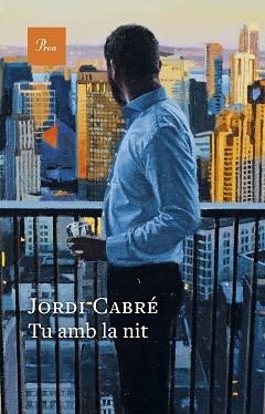 TU AMB LA NIT | 9788410488120 | CABRÉ TRIAS, JORDI | Libreria Geli - Librería Online de Girona - Comprar libros en catalán y castellano