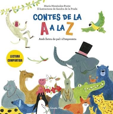 CONTES DE LA A A LA Z.LECTURA COMPARTIDA AMB LLETRA DE PAL I D'IMPREMTA | 9791387782375 | MENÉNDEZ-PONTE CRUZAT, MARÍA/PRADA, SANDRA DE LA | Llibreria Geli - Llibreria Online de Girona - Comprar llibres en català i castellà