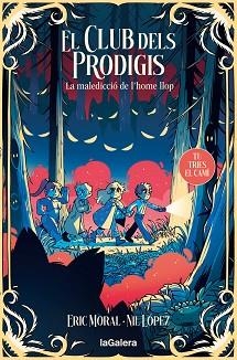 EL CLUB DELS PRODIGIS-2.LA MALEDICCIÓ DE L'HOME LLOP | 9788424675943 | GARCIA MORAL, ERIC | Llibreria Geli - Llibreria Online de Girona - Comprar llibres en català i castellà