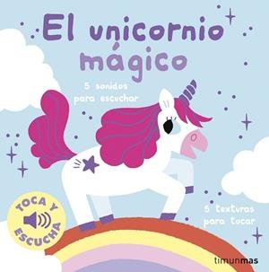 EL UNICORNIO MÁGICO(TOCA Y ESCUCHA) | 9788408295983 | BILLET, MARION | Llibreria Geli - Llibreria Online de Girona - Comprar llibres en català i castellà