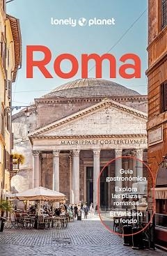 ROMA(LONELY PLANET.EDICIÓN 2025) | 9788408301721 | GARWOOD, DUNCAN/BLASI, ABIGAIL/DIGAETANO, VIRGINIA | Llibreria Geli - Llibreria Online de Girona - Comprar llibres en català i castellà