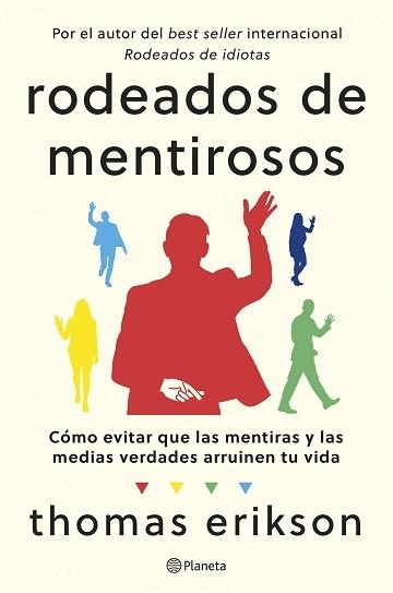 RODEADOS DE MENTIROSOS | 9788408307686 | ERIKSON, THOMAS | Llibreria Geli - Llibreria Online de Girona - Comprar llibres en català i castellà