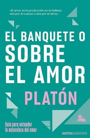 EL BANQUETE O SOBRE EL AMOR | 9788467078701 | PLATÓN | Llibreria Geli - Llibreria Online de Girona - Comprar llibres en català i castellà