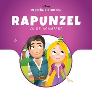 PEQUEÑA BIBLIOTECA DISNEY.RAPUNZEL VA DE ACAMPADA | 9791387526603 | Libreria Geli - Librería Online de Girona - Comprar libros en catalán y castellano