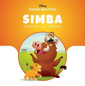 PEQUEÑA BIBLIOTECA DISNEY. SIMBA EXPLORA LA SABANA | 9791387526627 | Libreria Geli - Librería Online de Girona - Comprar libros en catalán y castellano