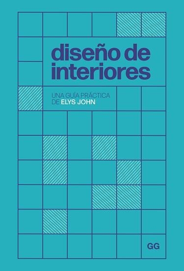 DISEÑO DE INTERIORES | 9788425235832 | JOHN, ELYS | Llibreria Geli - Llibreria Online de Girona - Comprar llibres en català i castellà