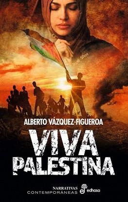 VIVA PALESTINA | 9788435064750 | VÁZQUEZ-FIGUEROA, ALBERTO | Llibreria Geli - Llibreria Online de Girona - Comprar llibres en català i castellà