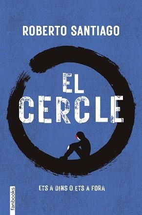EL CERCLE | 9788410028555 | SANTIAGO, ROBERTO | Libreria Geli - Librería Online de Girona - Comprar libros en catalán y castellano